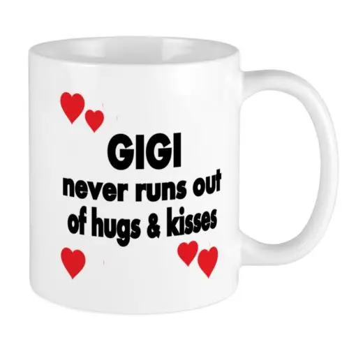 11oz mug GIGI NEVER RUNS OUT OF HUGS KISSES - Printed Ceramic Coffee Tea Cup