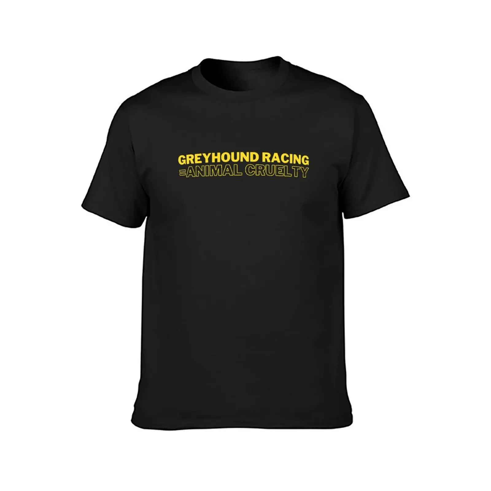 Greyhound Racing = Animal Cruelty T-Shirt boys whites vintage clothes funny t shirts for men