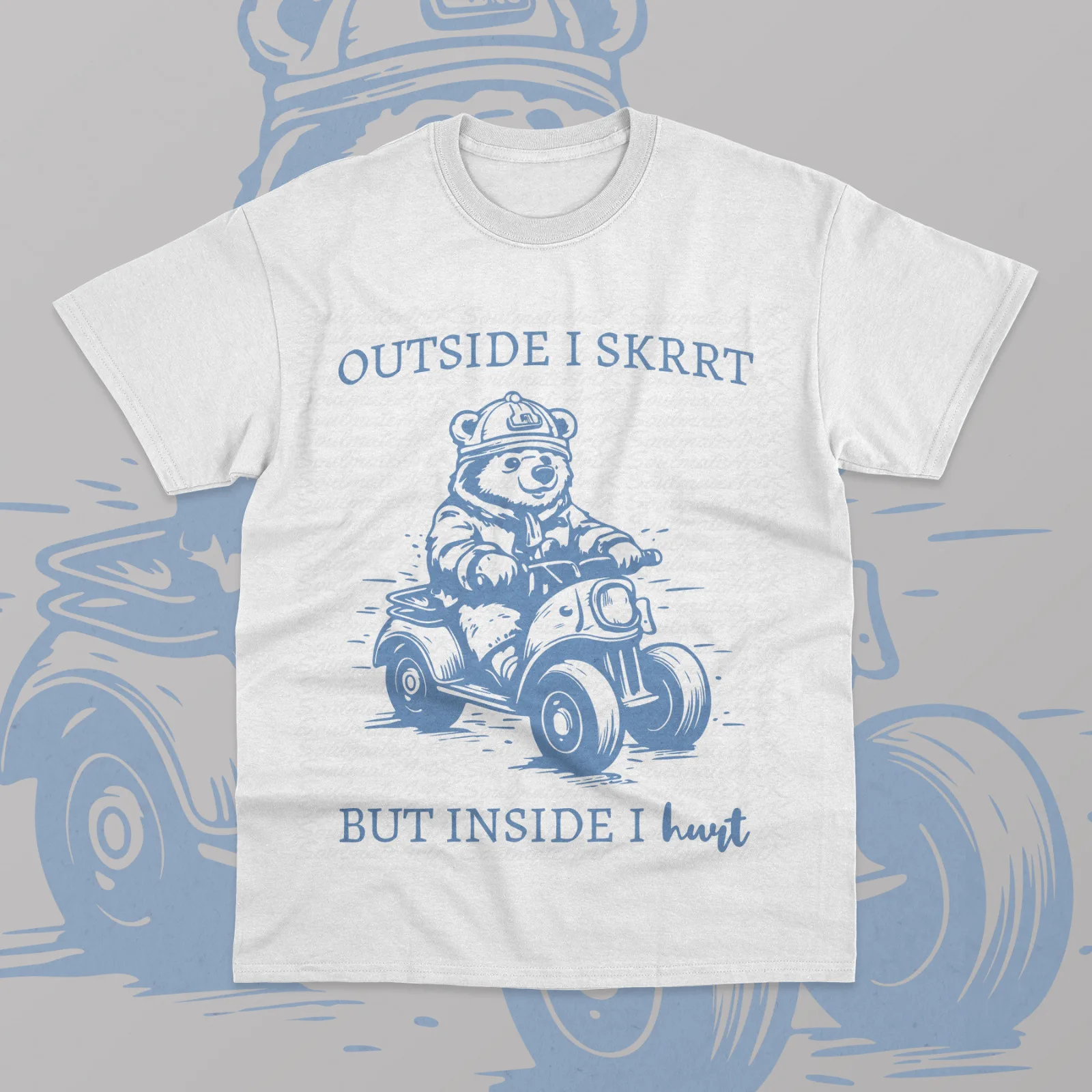 Outside I Skrrt But Inside I Hurt T-Shirt Funny Saying Bear Meme Sweater Shirt