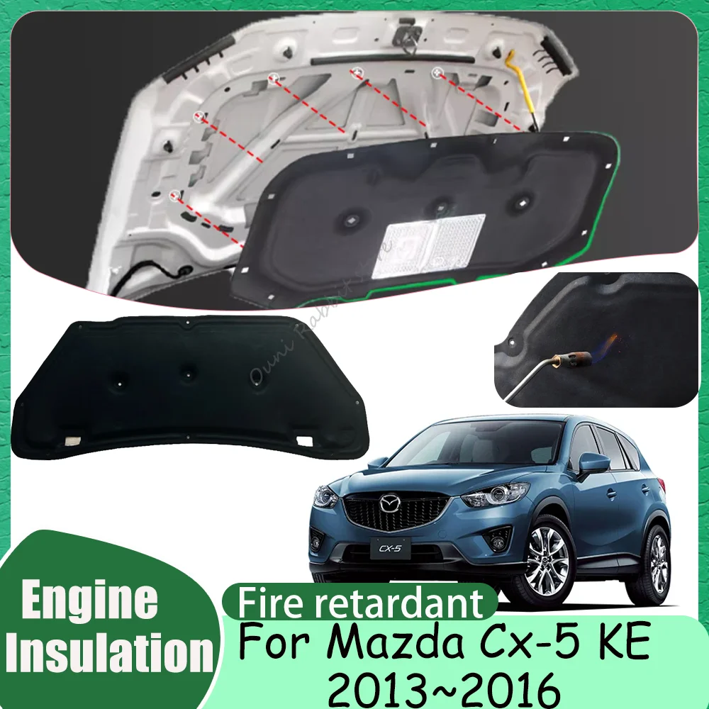 

For Mazda Cx-5 Cx5 KE 2013~2016 2014 2015 Car Hood Thermal lining Engine Soundproof Cotton Insulation Mat Accessories