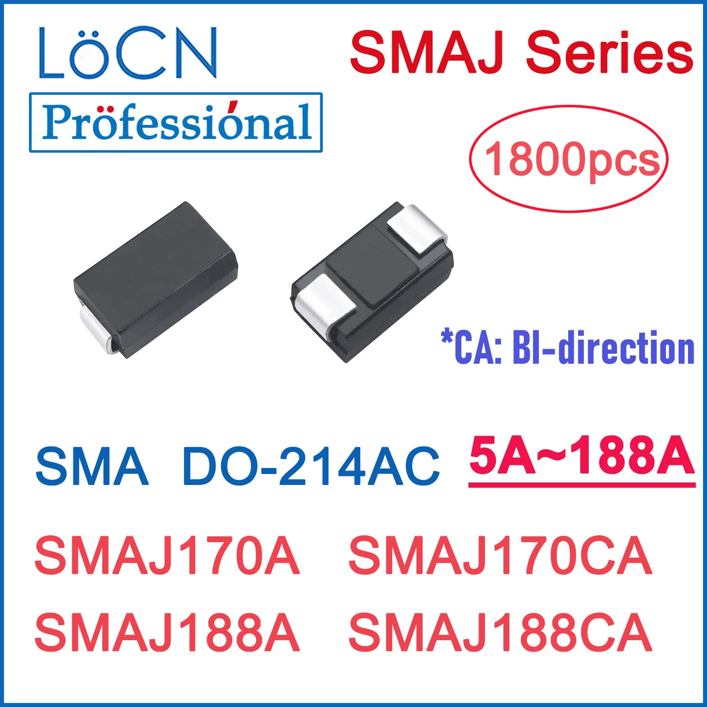 1800PCS TVS DIODE 170V 188V SMA SMAJ170A SMAJ170CA SMAJ188A SMAJ188CA DO-214AC BI UNI SMD SMAJ LoCNService High Quality