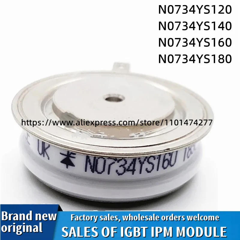 ORIGINAL IGBT power module, SCR thyristor, N0734YS160, N0734YS120, N0734YS140, N0734YS180