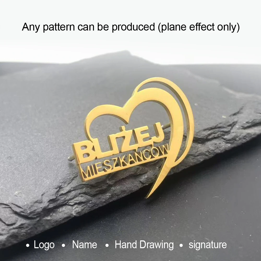 Customized personalized stainless steel brooches, you can customize any pattern. The texture is simple and of high quality.