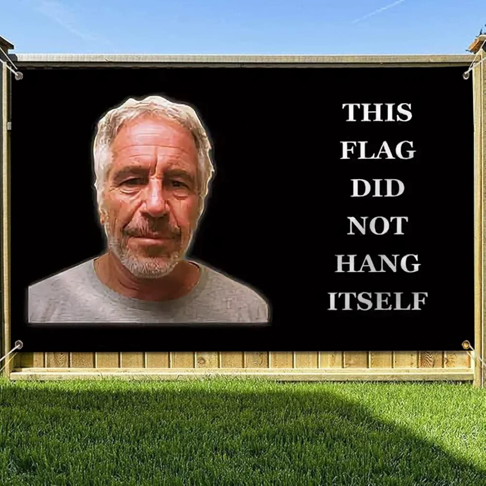 This Flag Did Not Hang Itself Funny Jeffrey Epstein Meme Wall Hanging Four Hole Single Sided Flag Polyester Outdoor Decor Flags