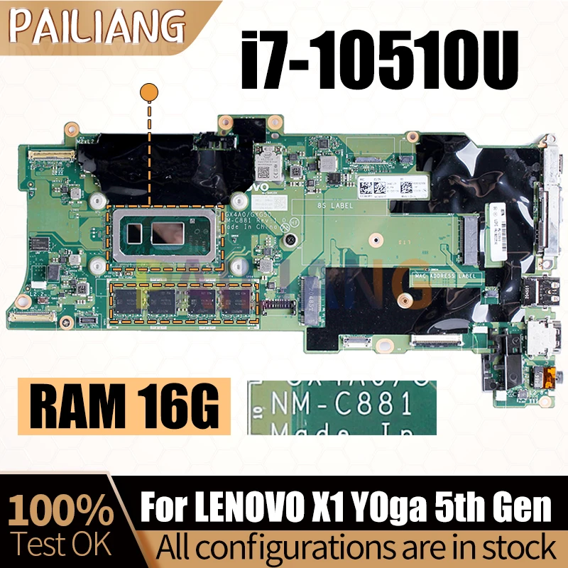 

Материнская плата для ноутбука LENOVO X1 Y0ga 5-го поколения NM-C881 5B20Z25543 i7-10510U 16G RAM, материнская плата для ноутбука, полный тест