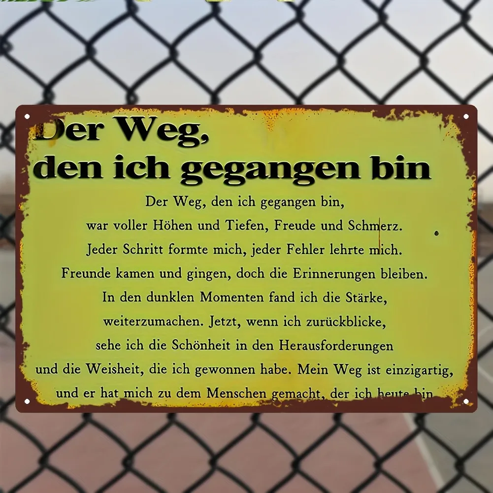 لافتة معدنية مسطحة ثنائية الأبعاد، قطعة واحدة من اقتباسات ألمانية عتيقة - "Der Weg، den ich gigangen bin" - ديكور حائط حديدي عالي التحمل بمظهر عتيق #2