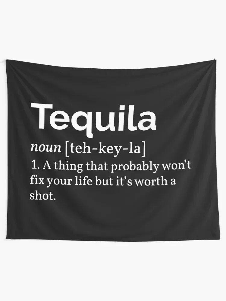 Tequila Definition I Tapestry Wall Hanging Decor Aesthetic Decoration Room Decorations Aesthetics Tapestry