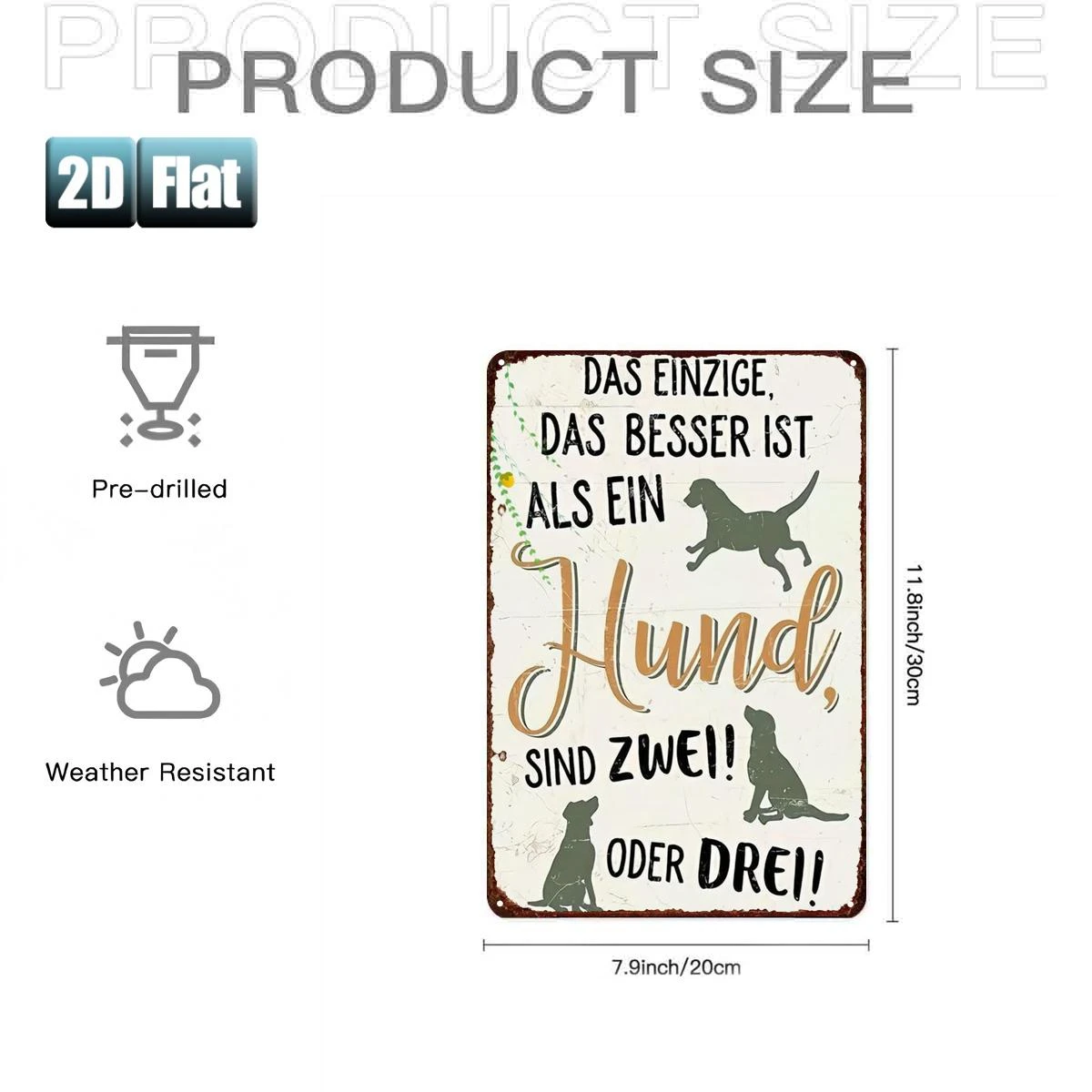 2D Flat, 2D Flat 1pc, The Only Thing Better Than One Dog Is Two—or Three!, Metal Tin Sign, Size (8