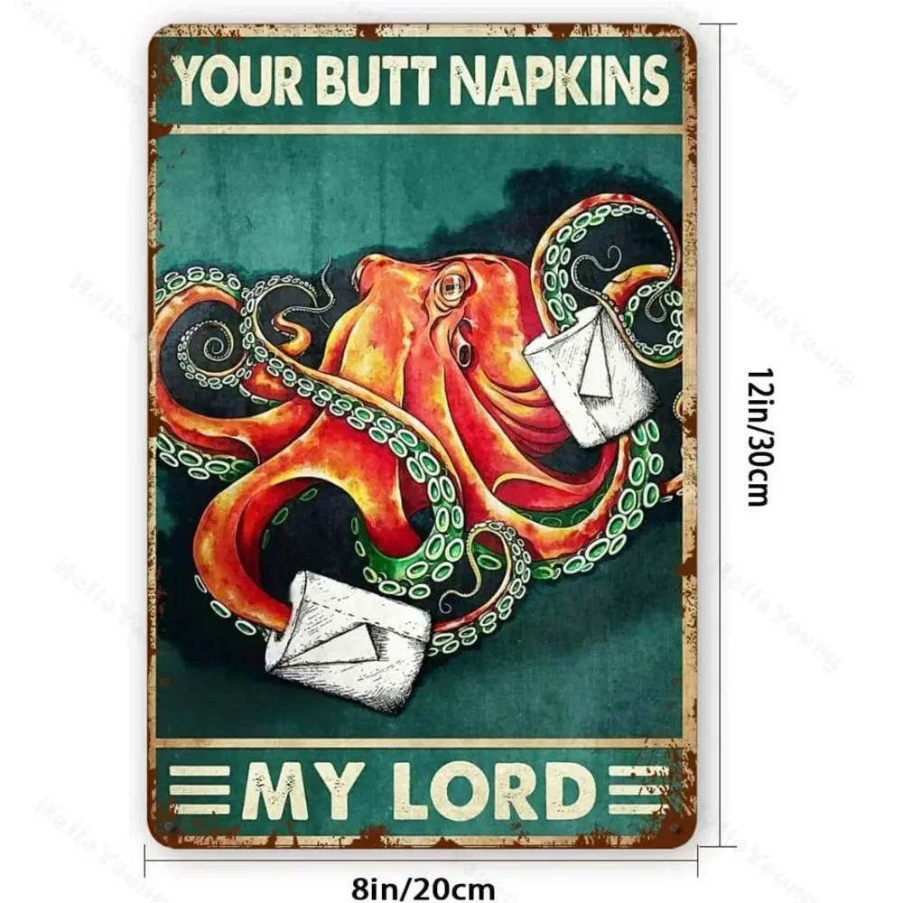 Octopus Your Butt Napkin My Lady - Vintage Aluminium Sign. Its Quirky Style Fits Bathroom Decor. New Year's Special