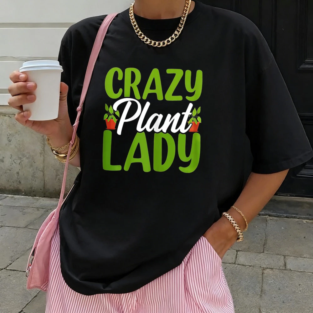 Crazy Plant Lady Cute Plant Funny Lady Gardening Plants T-Shirt Plant Lover Women Cotton Tshirt Trendy Botanical Streetwear Tops
