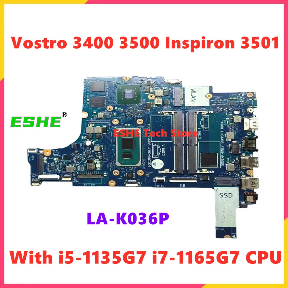 LA-K036P Motherboard For Dell Vostro 3400 3500 Inspiron 3501 Laptop Motherboard With i5-1135G7 i7-1165G7 CPU MX330 2G GPU
