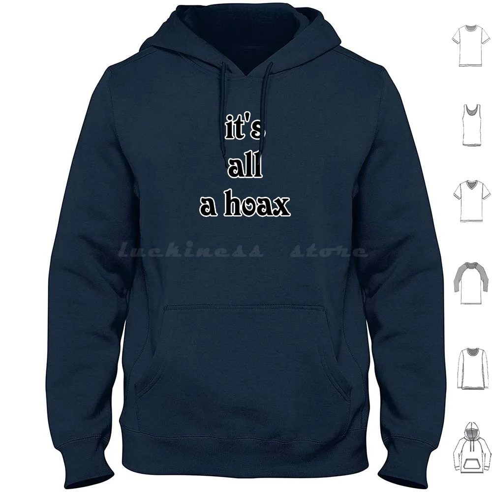 It's All A Hoax Hoodie cotton Long Sleeve Hoax Satire News Illuminati Funny Media Msm Truth