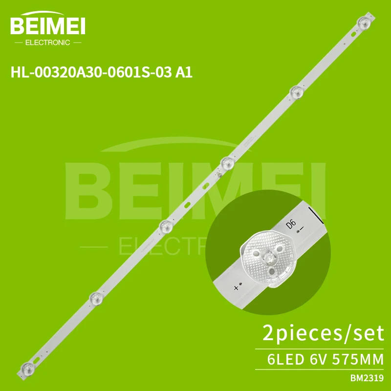 TV LED STRIP LIGHTS HL-00320A30-0601S-03 A1 6LED 6V 575MM UNIVERSAL LED STRIP SHEARABLE 2PCS/SET