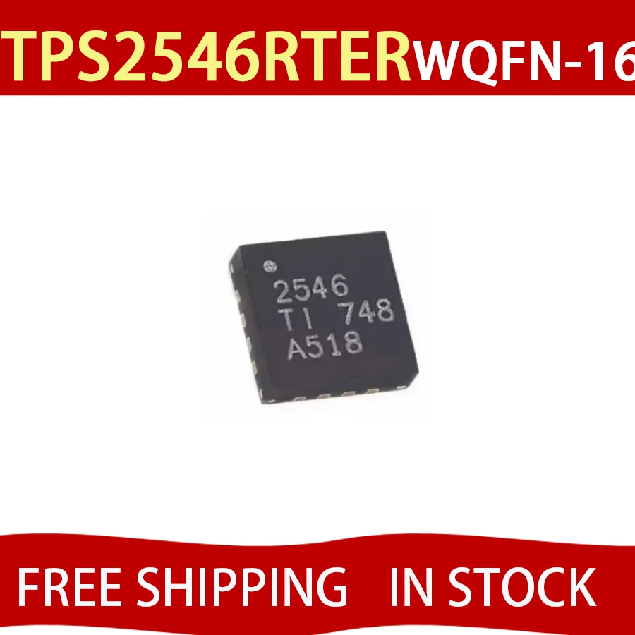 TPS2546RTER 2546 WQFN-16 Power switch IC chip In Stock