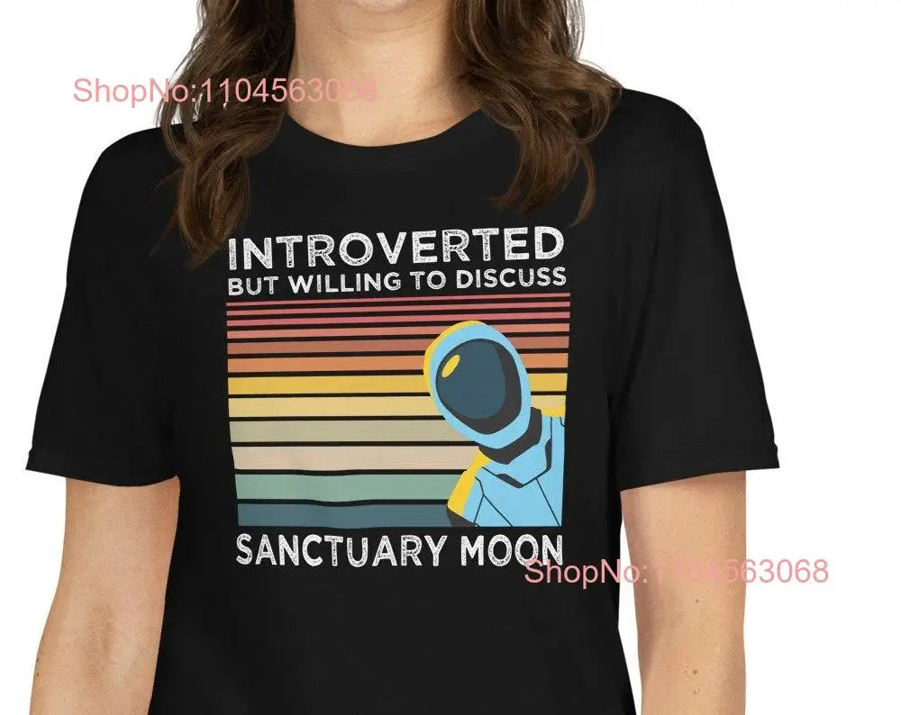 Murderbot Diaries Introverted But Willing to Discuss Sanctuary Moon  T Shirt long or short sleeves