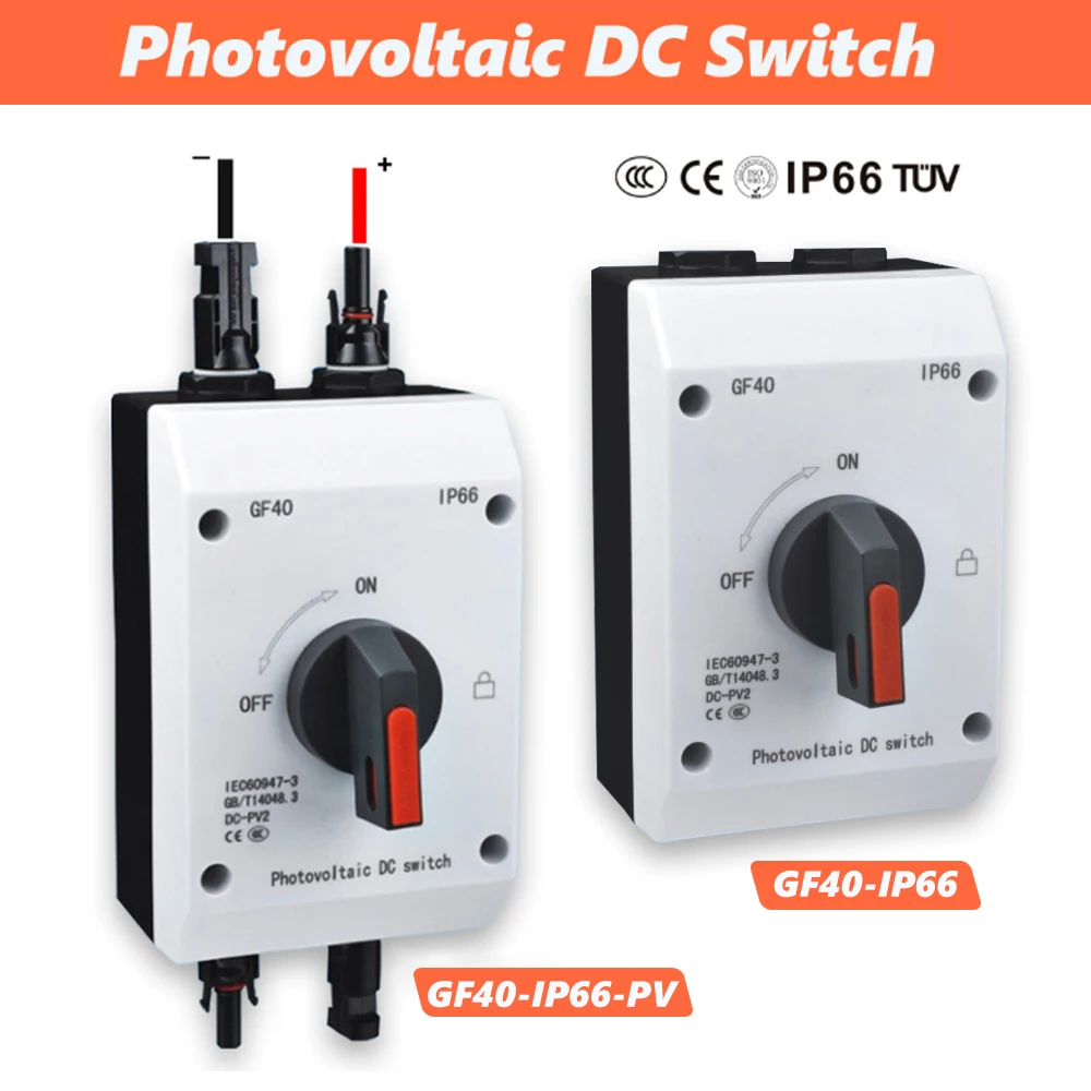 

Photovoltaic Electrical Isolator Solar Switch PV Photovoltaic DC Switch 1200V 32A GF40 Outdoor Waterproof IP66