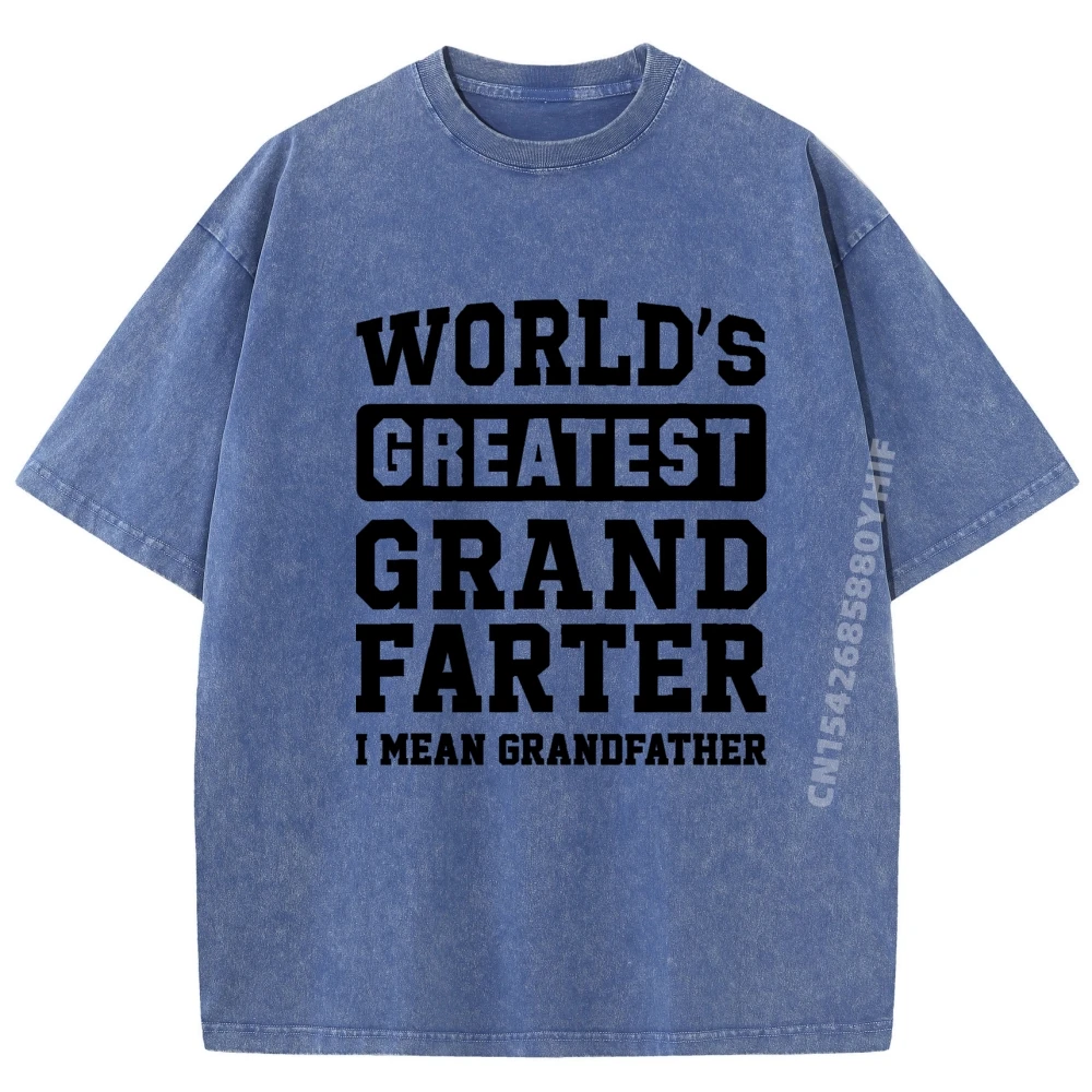 

World's Greatest Grandfarter I Mean Grandfather Funny T Shirts Men's Cotton Washed T-Shirt Plus Size Hip Hop