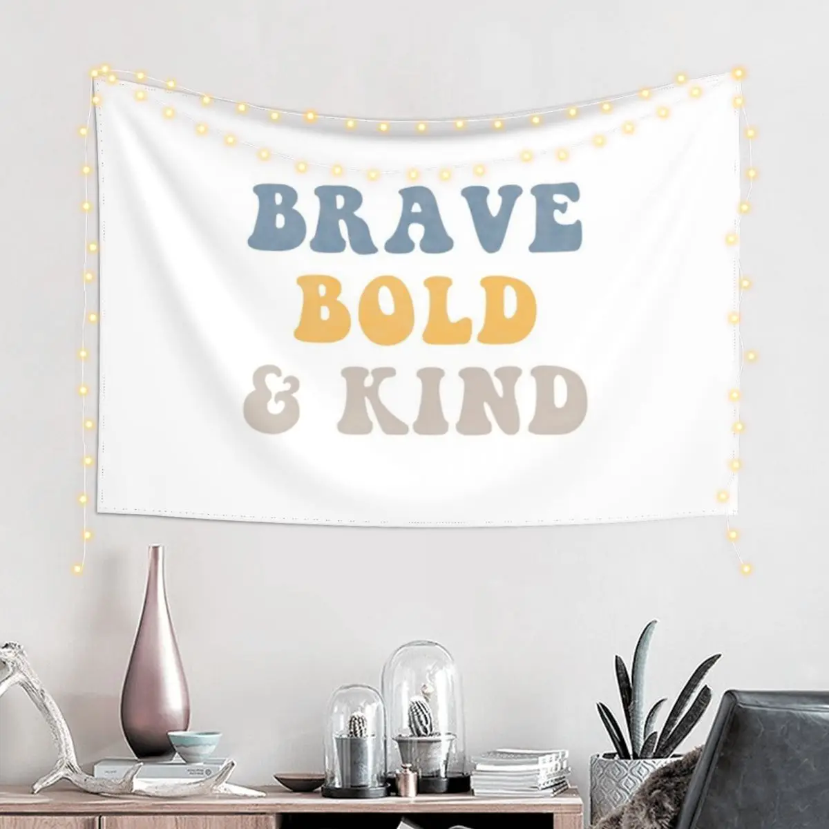 Brave Bold and Kind Tapestry Art Mural Wallpaper Bedroom Cute Decor Tapestry