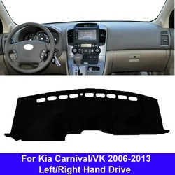 Car Auto Inner Dashboard Cover For Kia Carnival VK 2006 - 2013 LHD RHD Dashmat Carpet Cape Sun Shade Pad Rug 2009 2010 2011 2012