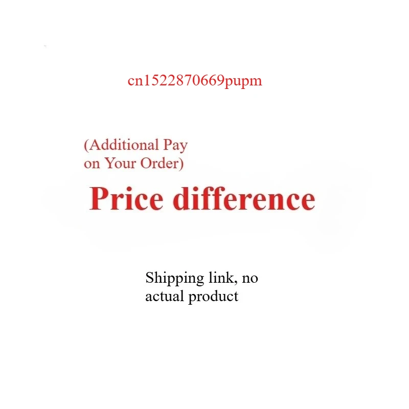 

Extra Fee Pay The Difference1 cn1510124832