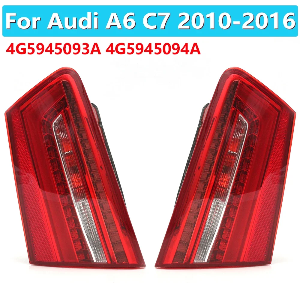 

4g5945093 4g5945094 for Audi A6 C7 2010 2011 2012-2016 car LED rear inner tail light brake lamp with bulb wiring harness