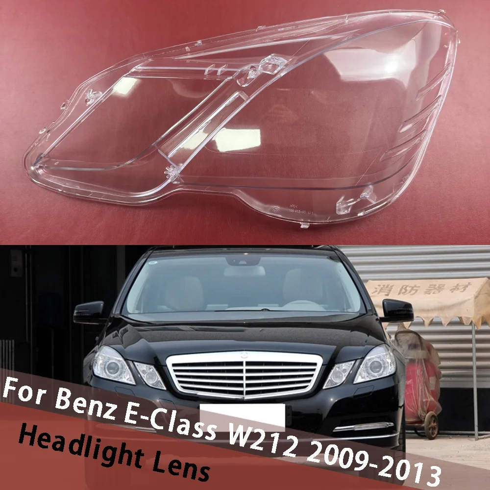 

For Mercedes-Benz E-Class W212 E200 E260 E300 E350 2009-2013 Headlight Shell Lamp Shade Transparent Lens Cover Headlight Cover