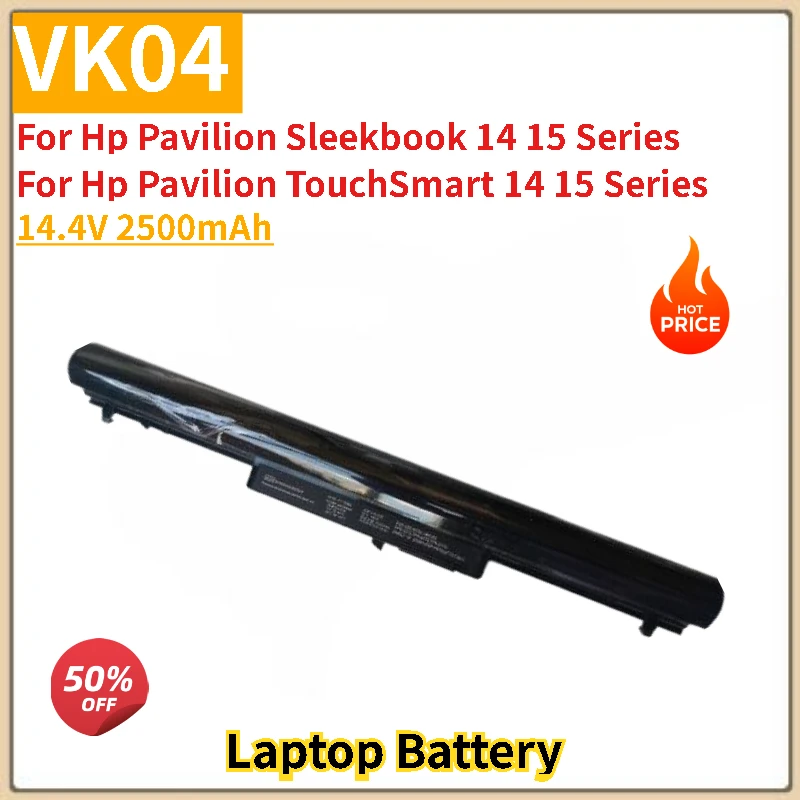 

Высококачественный аккумулятор для ноутбука VK04 14,4 В 2500 мАч для HP Pavilion Sleekbook 14 15 Series 14-b137ca 14-b150us 14-B109wm 14-b124us