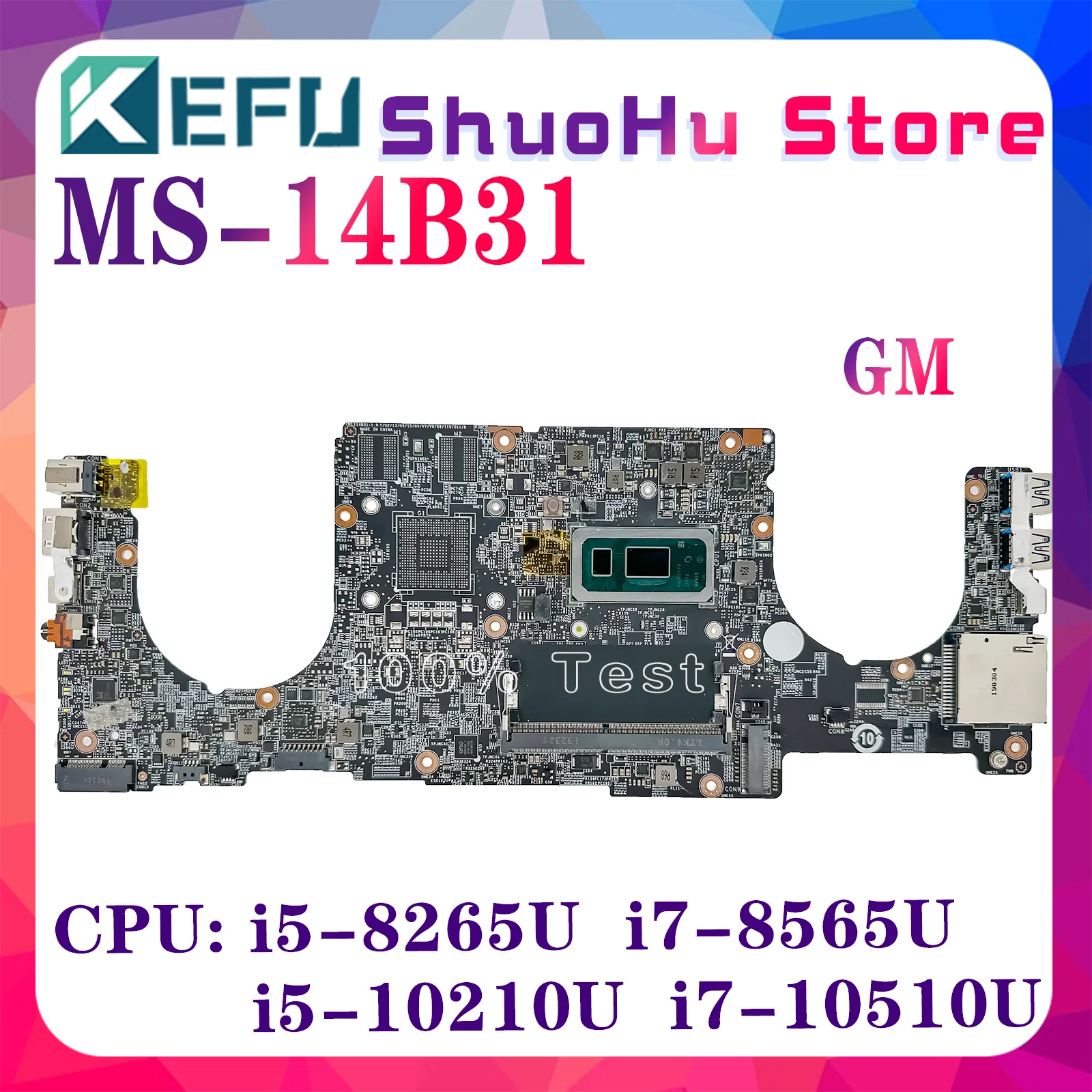 

KEFU MS-14B31 Mainboard For MSI PS42 Modern A10M 8MO MS-14B3 VER1.0 Laptop Motherboard W/i5-8265U i7-8565U i5-10210U GPU:PM /GM