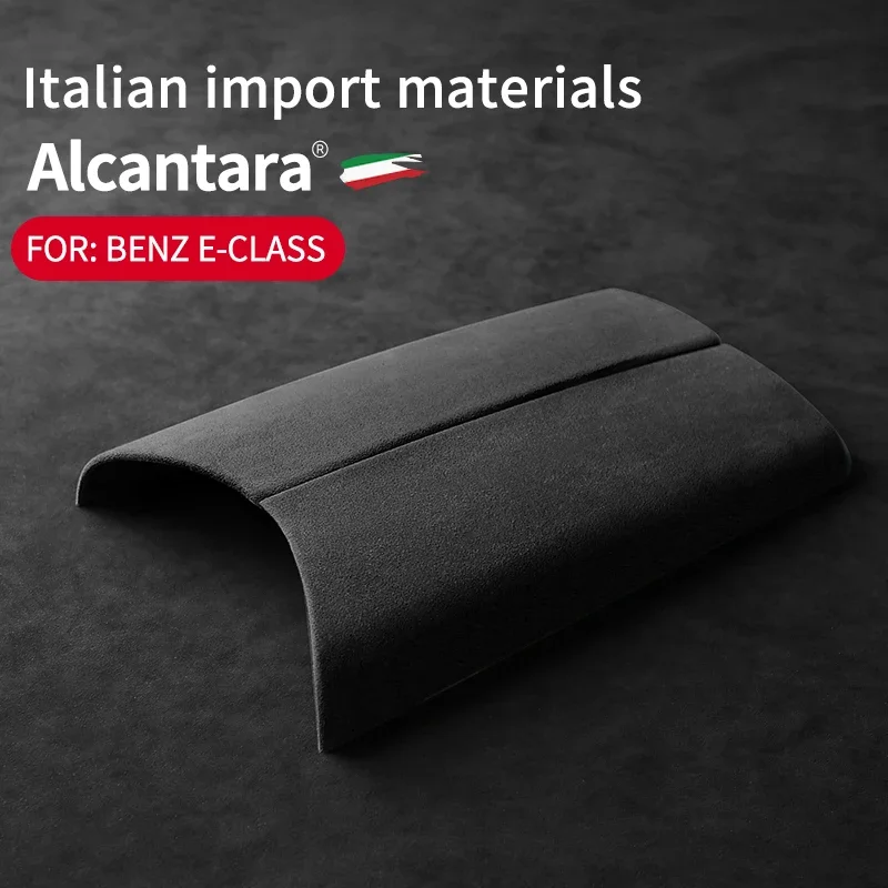 

Alcantara Armrest Box Lid Cover Shell Sheath Panel for Mercedes Benz E-Class W212 W213 S212 S213 A207 A238 C207 C208 2016-2022yr