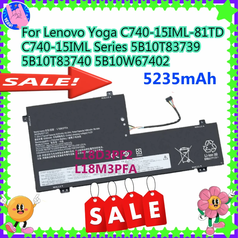 

L18D3PF2 L18M3PFA 5235mAh Laptop Battery For Lenovo Yoga C740-15IML-81TD C740-15IML Series 5B10T83739 5B10T83740 5B10W67402