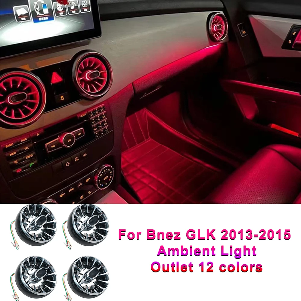 12 Color Car Ambient Light For Bnez GLK 2013 2014 2015 Ambient Light Outlet Car Interior Lamp LED Decoration Atmosphere Lamp