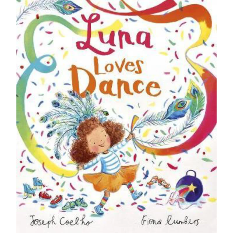 Fiona LumbersLuna Loves Dance Coelho Joseph Andersen Press UK 9781839130564 Book