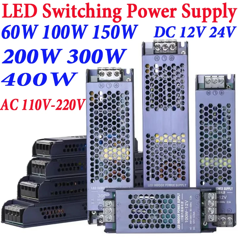 SMPS 12V 24V DC Switch Power Supply 110V AC to 12V 24V 100W 200W 300W 400W Led Transformer to 220V Adapter SMPS For LED Strips