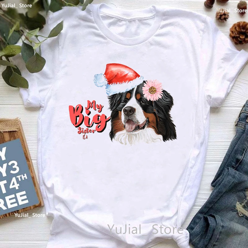 

My Big Sister Is A Bernese Mt. Dog Graphic Print Tshirt Women'S Clothing Bernese Mountain Christmas Gift T Shirt Femme Streetwea