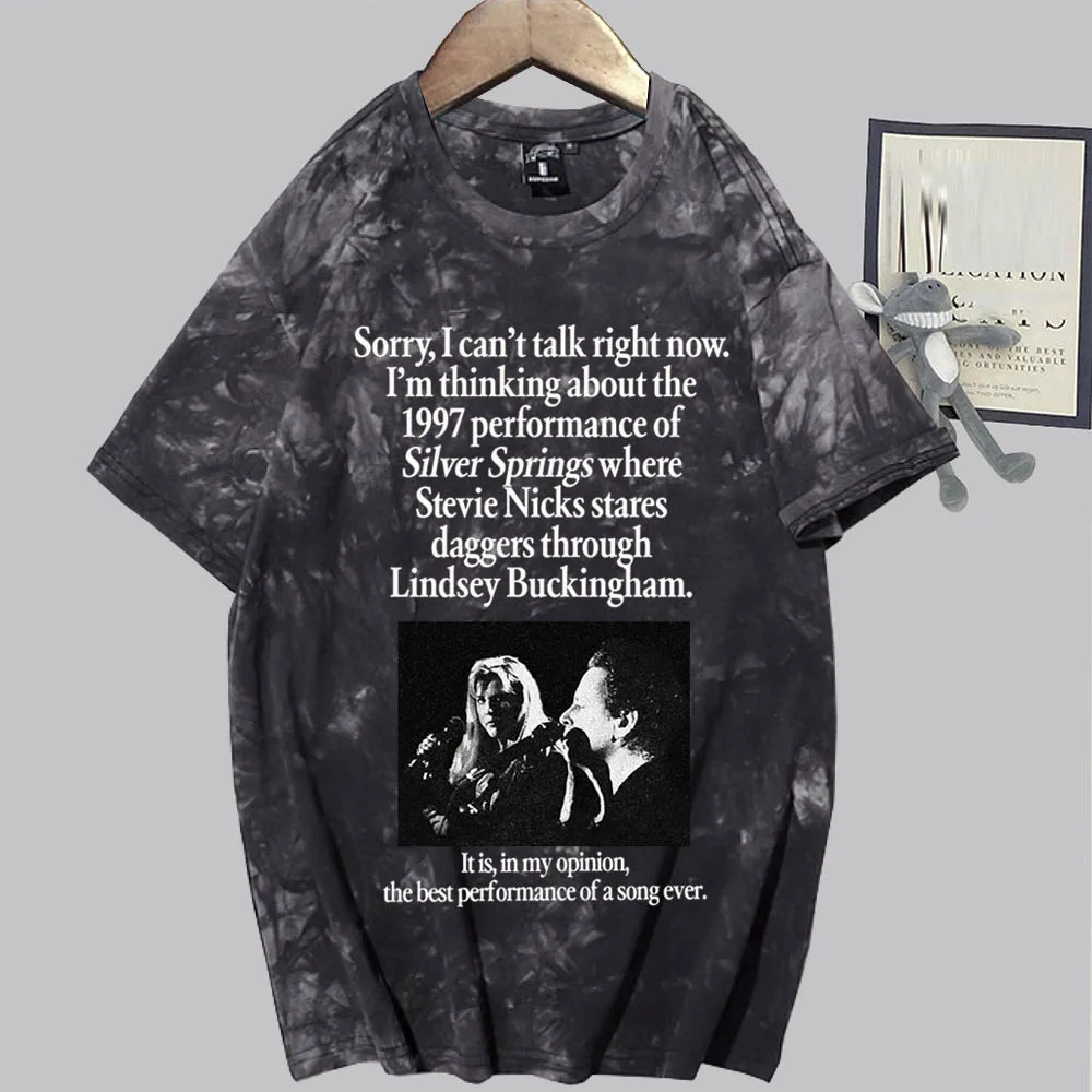 I'm Thinking about The 1997 Performance of Silver Springs Fleetwood-Mac Tie Dye Shirts Unisex Round Neck Short Sleeve Tee