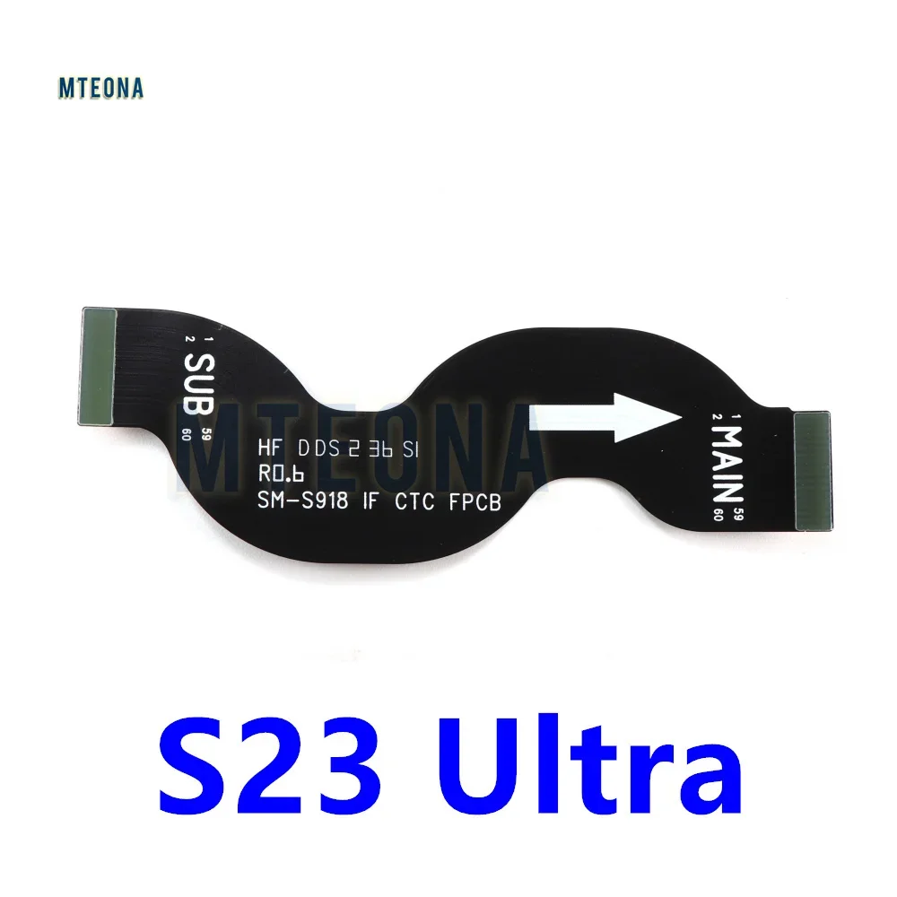 Motherboard Flex Cable For Samsung Galaxy S23 Ultra SM-S918B S918U S918E Mainboard Connector Flex Cable Repair Parts