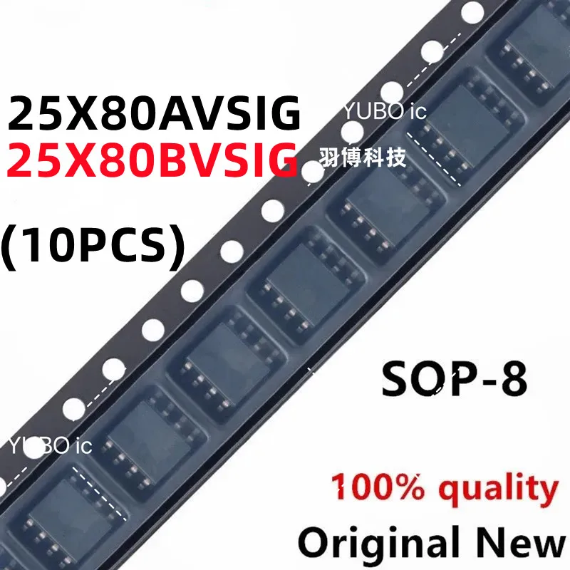 (10piece)100% New W25X80AVSSIG W25X80BVSSIG W25X80AVSIG W25X80BVSIG 25X80AVSIG 25X80BVSIG sop-8 Chipset