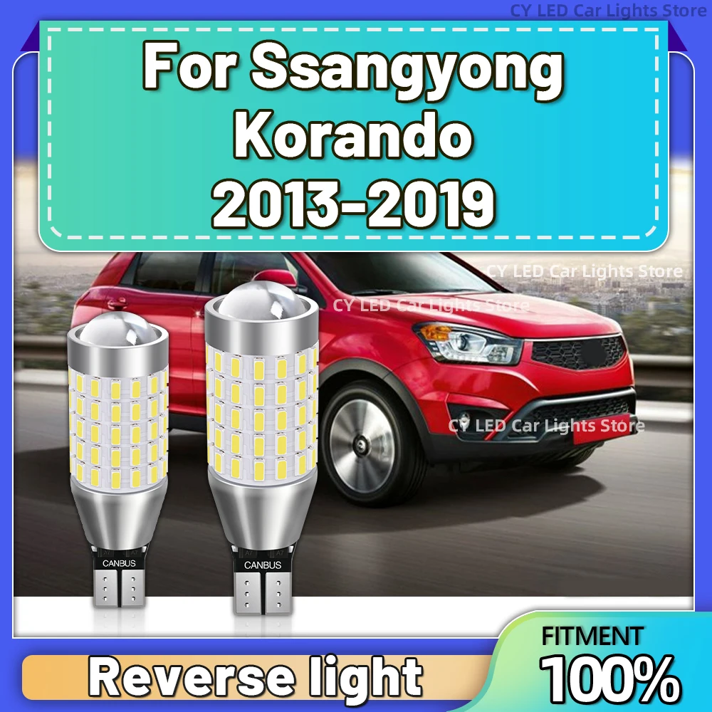 

Canbus T15 912 W16W Женская лампочка 6000K CSP чип для Ssangyong Korando 2013 2014 2015 2016 2017 2018 2019
