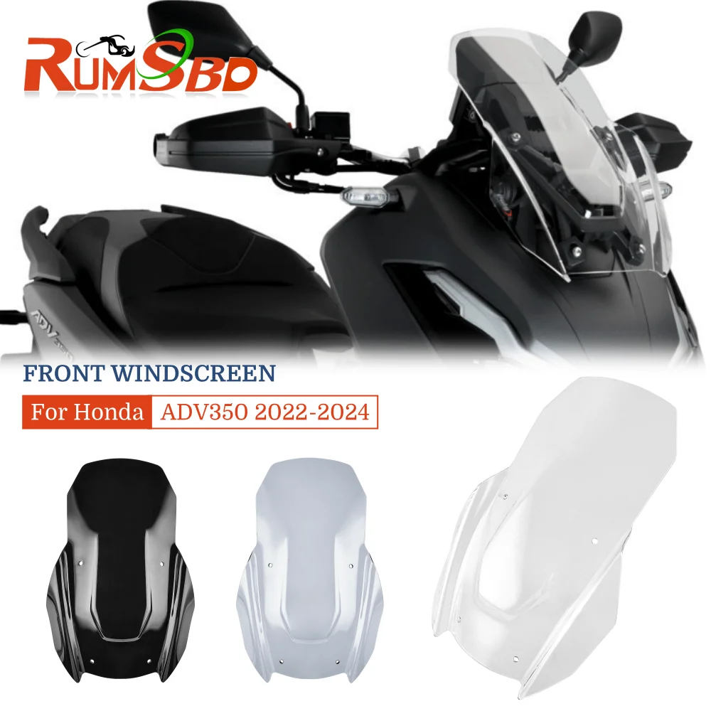 

For ADV350 Windshield Windscreen For Honda ADV 350 2022 2023 2024 Motorcycle Wind Guard Airflow Deflectors Visor Accessories