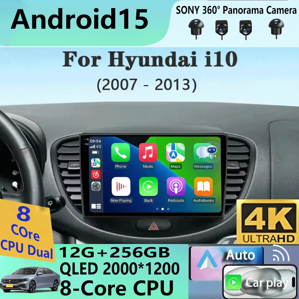 

Android 15 Carplay Auto Car Radio For Hyundai I10 2007 - 2013 CarPlay Auto GPS Recorder Multimedia video Player 4G+WiFi DSP