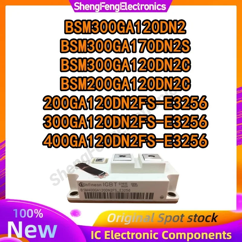 

BSM300GA120DN2 BSM300GA170DN2S BSM300GA120DN2C 200GA120DN2C BSM200GA120DN2FS-E3256 BSM300GA120DN2FS-E3256