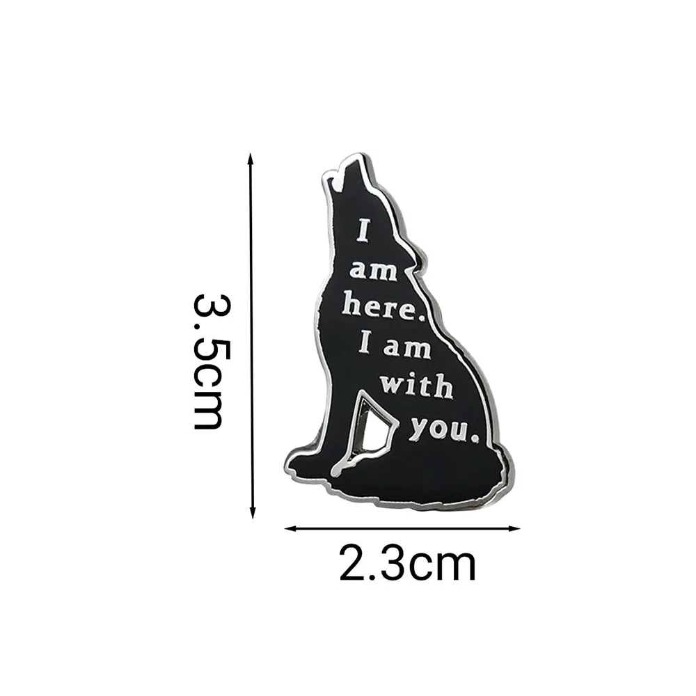 I Am Here I Am With You Howling Wolf Badge Throne of Glass Enamel Pin Sarah J. Maas Fantasy Fiction Fans Collectibles