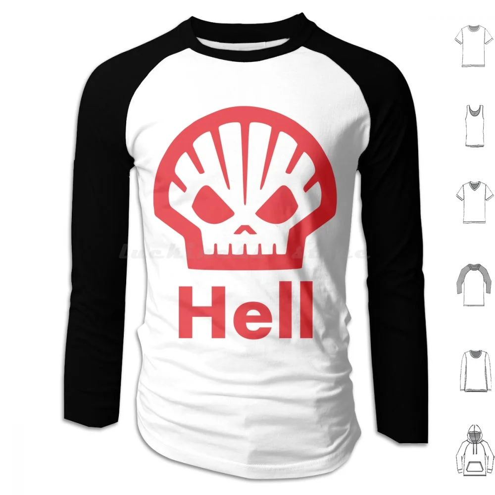 Hell Oil Hoodies Long Sleeve Shell Oil Hell Climate Change Environment Environmentalist Water Rights Pollution Earth