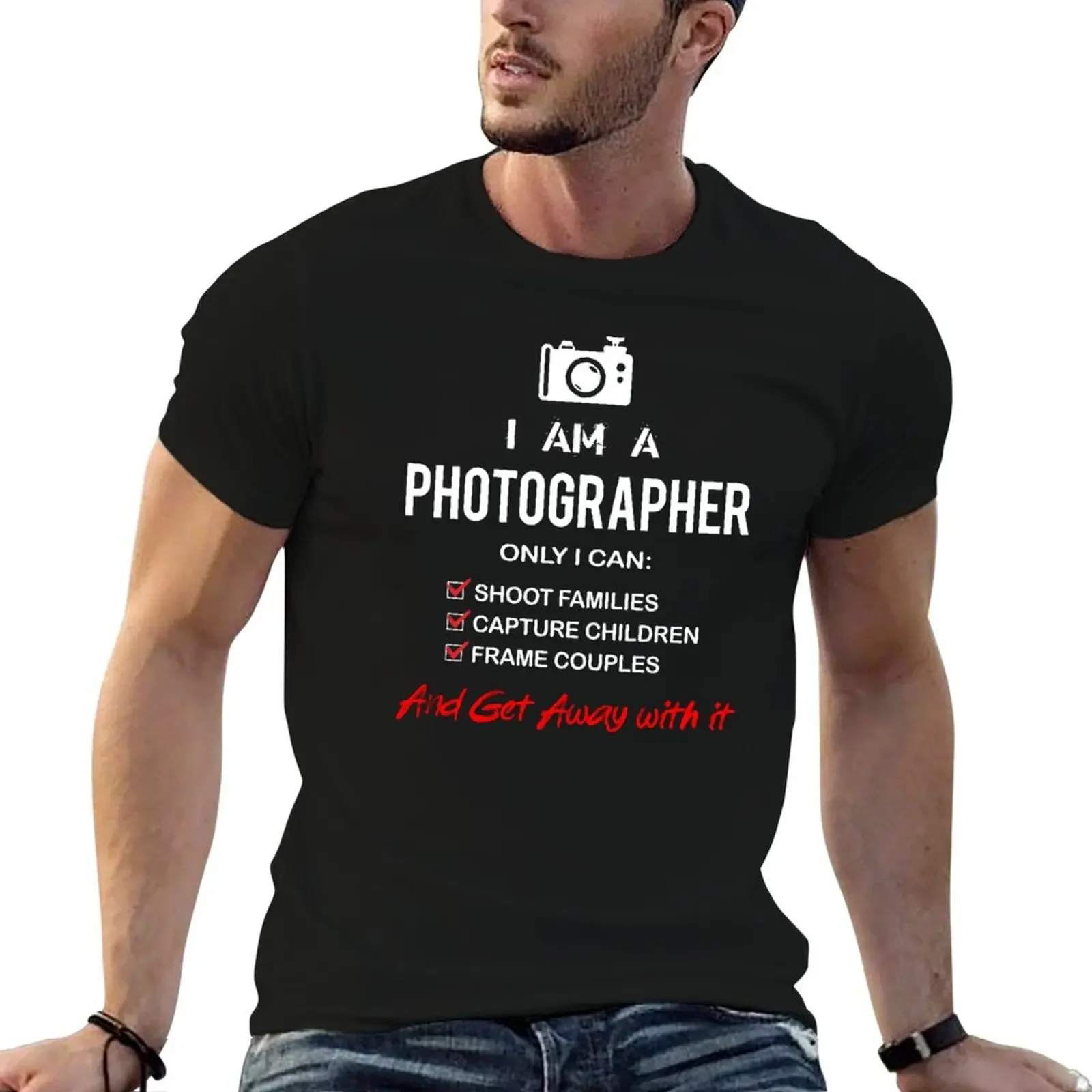 I Am A Photographer T-Shirt designer shirts boys animal print customs custom shirt black t shirts for men