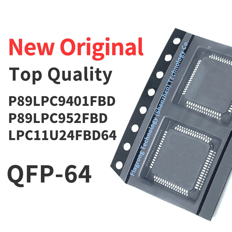 

1 Piece P89LPC9401FBD P89LPC952FBD LPC11U24FBD64 QFP64 Chip IC New Original