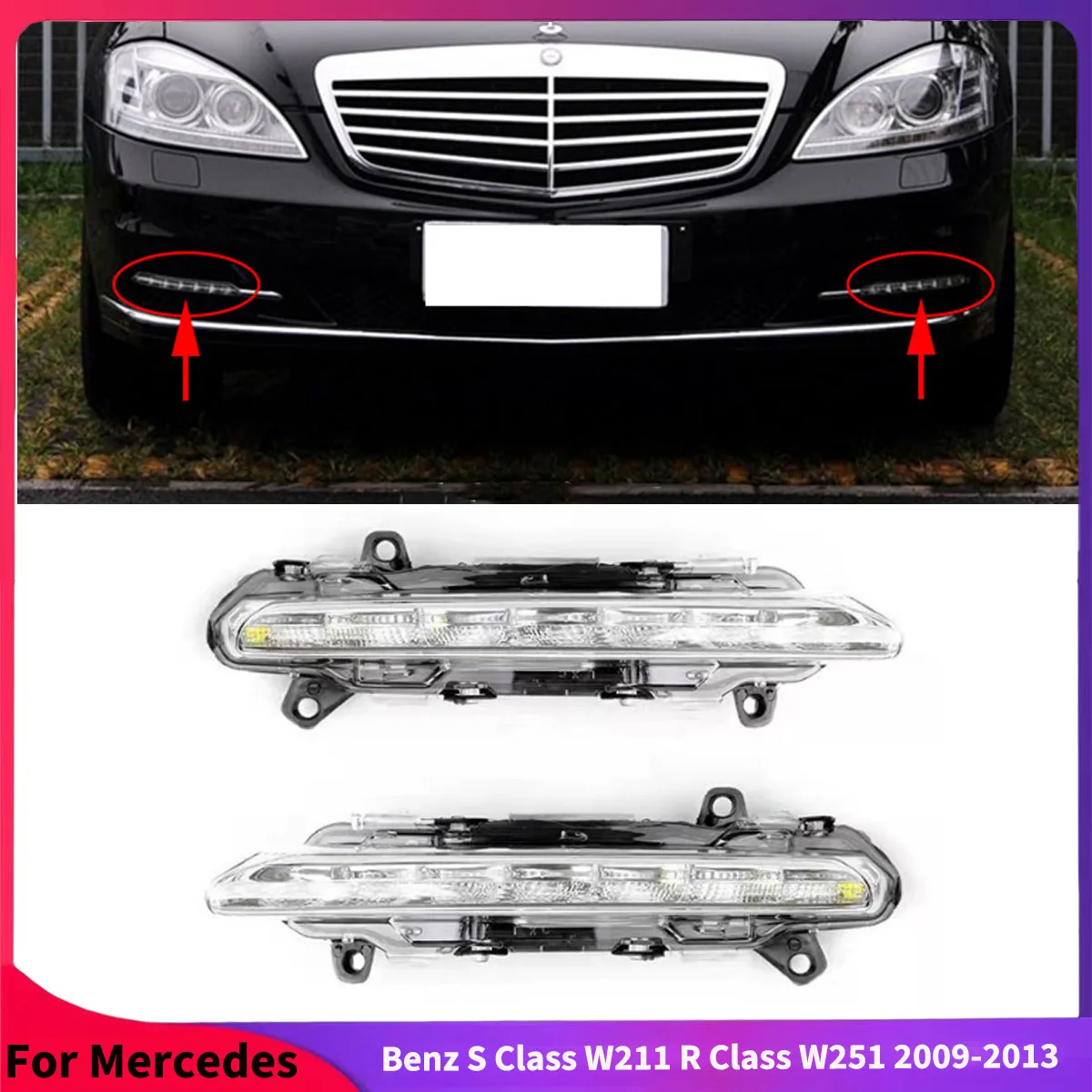 

For Mercedes Benz S Class W211 R Class W251 2009-2013 Front Bumper Fog Light LED Daytime Running Light Body Kit Accessories