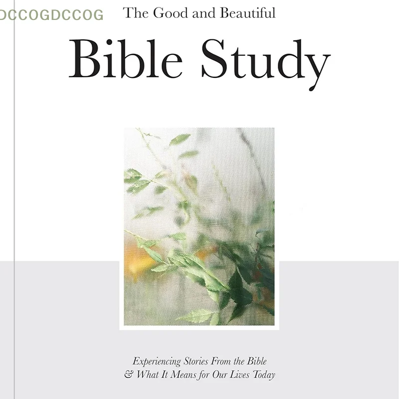 

The Good And Beautiful Bible Study，The Good And Beautiful Bible Study.