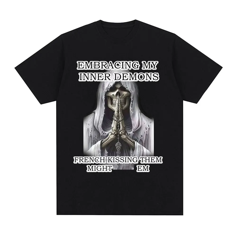Camiseta de manga corta de algodón para hombre y mujer, camiseta con estampado de Meme de esqueleto divertido, abrazando mis demonios interiores, beso francés