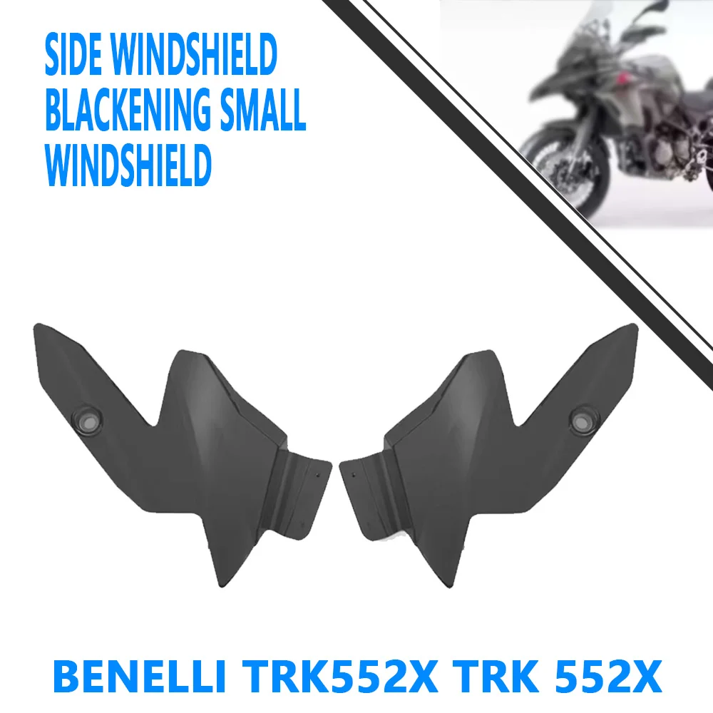 For Benelli TRK552X TRK552X Modified side windshield blackening small windshield parts