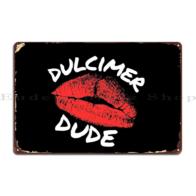 Dulcimer Dude Metal Sign Print Cinema Garage Garage Party Tin Sign Poster